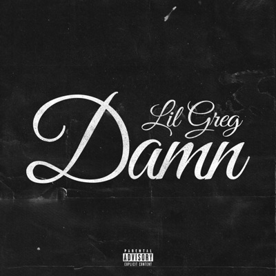 Lil Greg (Damn Freestyle) - Single