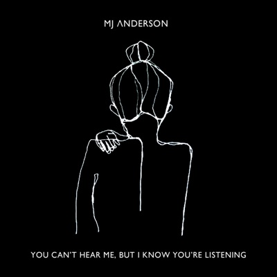 You Can't Hear Me, But I Know You're Listening - Single