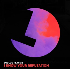 I Know Your Reputation - Single