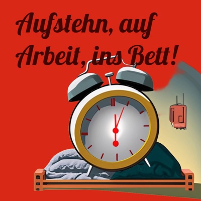 Aufstehn, auf Arbeit, ins Bett! (feat. Lena Stoehrfaktor) - Single