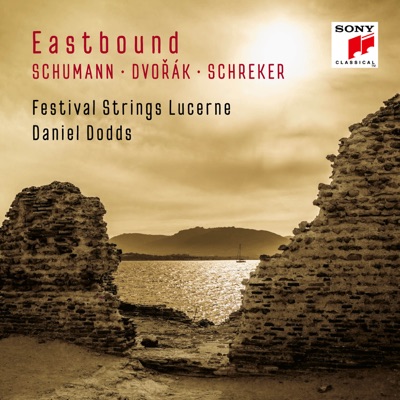 Eastbound: Schumann, Dvořák, Schreker (Works for String Orchestra)