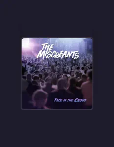 Listen to The Miscreants, watch music videos, read bio, see tour dates & more!