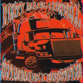 RUSTY MACK-COWBELL (feat. DUBSTIFIED) SEPIMOMANE