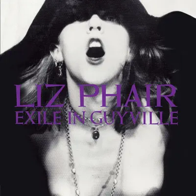 Listen to Exile In Guyville (2018 Remaster) by Liz Phair