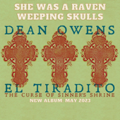 She Was A Raven (feat. Calexico) [El Tiradito edit] - Dean Owens