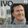 Soll Das Liebe Sein