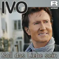 Soll das Liebe sein — Ivo