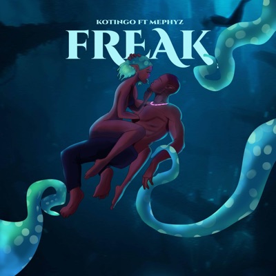 FREAK (feat. Mephyz) - Single