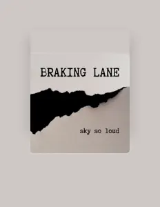 Ouve Braking Lane, vê vídeos de música, lê a biografia, vê as datas da digressão e muito mais!