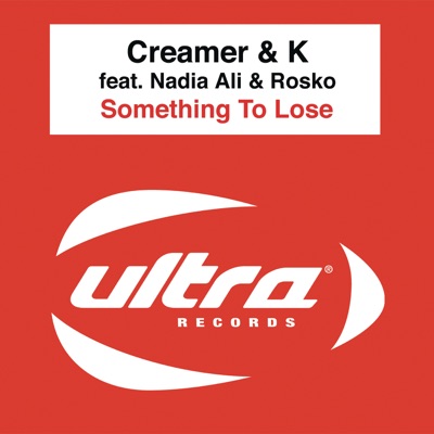 Something To Lose (feat. Nadia Ali & Rosko)