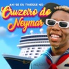 Ah! Se Eu Tivesse no Cruzeiro do Neymar - Single