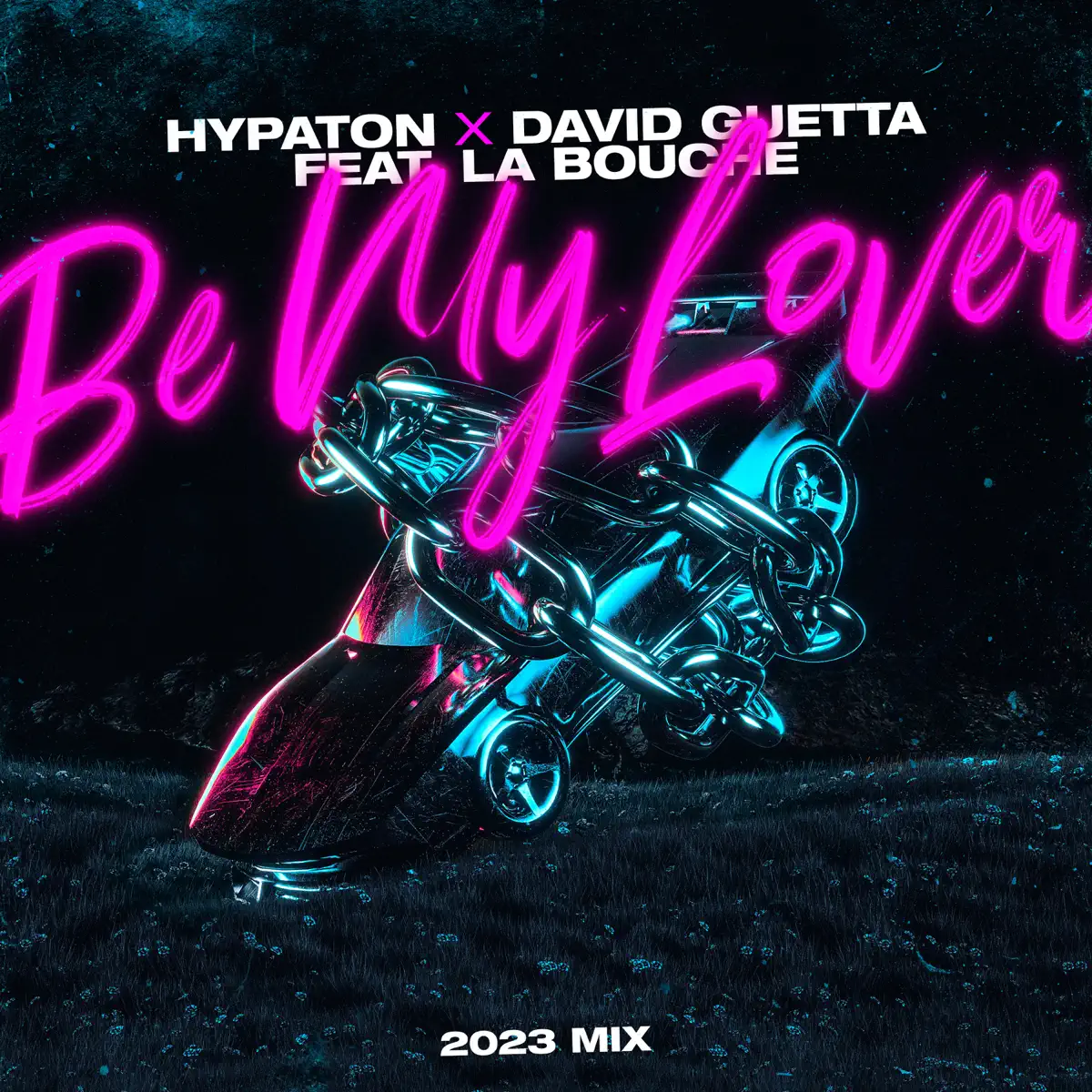 Hypaton & David Guetta - Be My Lover (feat. La Bouche) [2023 Mix] - Single (2023) [iTunes Plus AAC M4A]-新房子