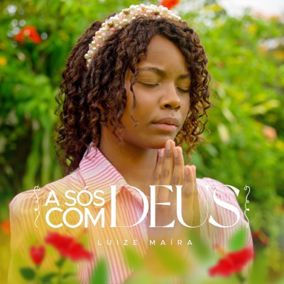 A Sós Com Deus - Single