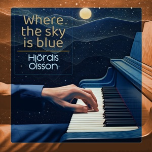 Where the Sky is Blue (unwind)