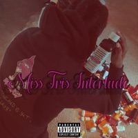 Miss Tris Interlude - Single - Richie Rush G.W.O.P.