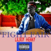 Fight Fair (feat. Jxstifi3d) - Single - Lilboy Henny