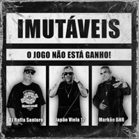 O Jogo Não Está Ganho! - EP - DJ Raffa Santoro, Imutáveis, Viela 17 & Markão BNR