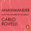 Anaximander - Carlo Rovelli