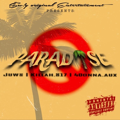 No Paradise (feat. Juws & Killah.817) - Single