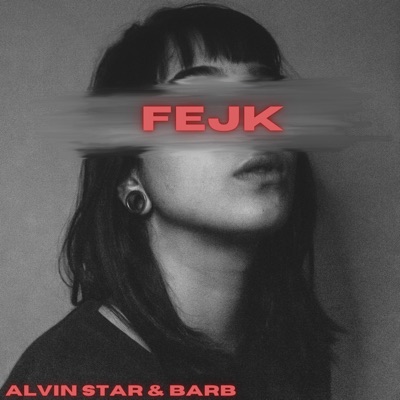 FEJK (feat. Barb) - Single