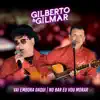 Gilberto e Gilmar - Deus Me Livre