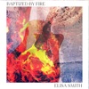 Baptized By Fire - Single