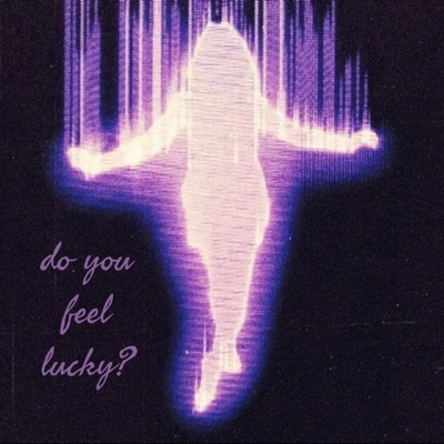 Do You Feel Lucky? - EP