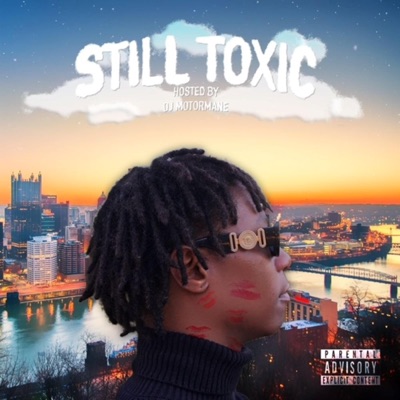 Still Toxic (feat. Dj MotorMane)