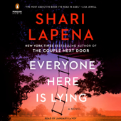 Everyone Here Is Lying: A Novel (Unabridged) - Shari Lapena Cover Art