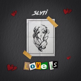 Love Is SlyTi