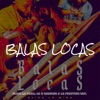 Balas Locas - Single