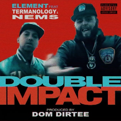 Double Impact (feat. Termanology & Nems) - Single