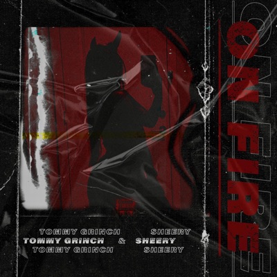 On Fire (feat. Tommy Grinch) - Single