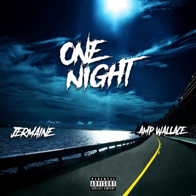 One Night (feat. Amp Wallace) - Single