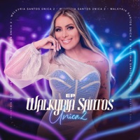 Walkyria Santos Única 2 (Ao Vivo) - EP - Walkyria Santos