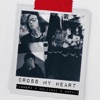 Cross My Heart - Single