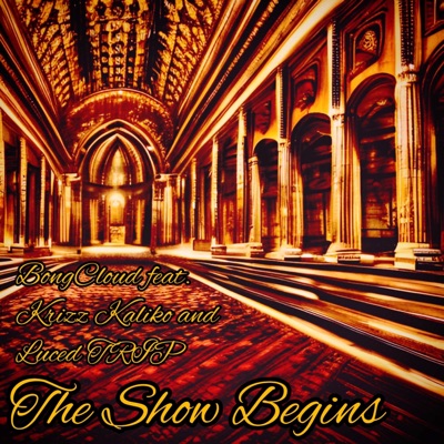 The Show Begins (feat. Krizz Kaliko & Luced TRIP) - Single