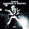 Hammer and Bricks (feat. Yanko & #BWC) - Single