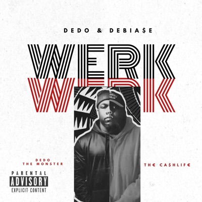 WERK (feat. DEDO the MONSTER) - Single