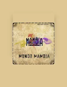 收听 Mambia、观看音乐视频、阅读小传、查看巡演日期等 ！