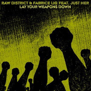 Lay Your Weapons Down - Single