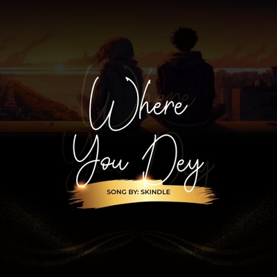 Where You Dey - Single