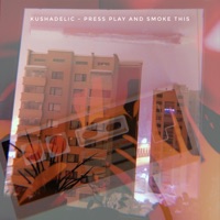 Press Play and Smoke This