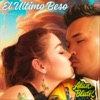 El Último Beso - Single