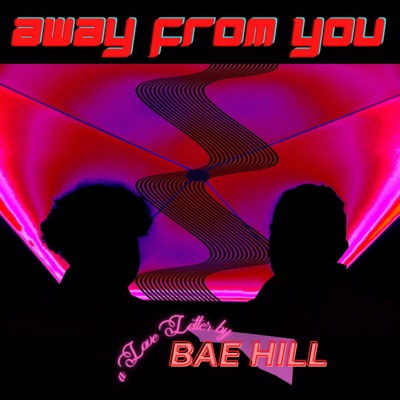 AWAY FROM YOU - Single
