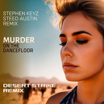 Murder On The Dance Floor (Desert Strike Remix) - Single
