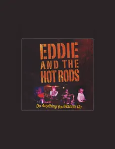 Listen to Eddie And The Hot Rods, watch music videos, read bio, see tour dates & more!