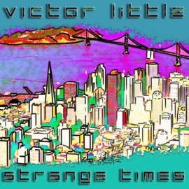 Strange Times Victor Little