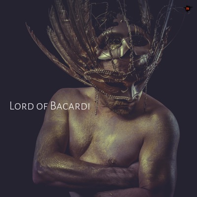 Lord of Bacardi (feat. Nyico Loco & Tsala) - Single