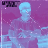A mi antojo - Single - El Viejo Tony & Masfeck en el beat
